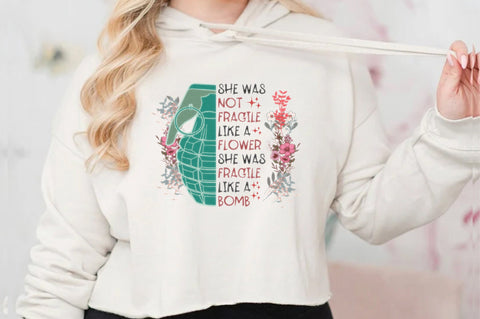 Feminist She Was Fragile Like a Bomb PNG Sublimation Jagonath Roy 