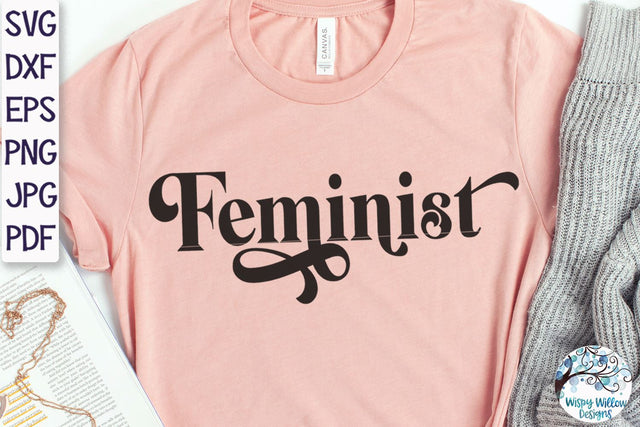 Feminist Svg SVG Wispy Willow Designs 