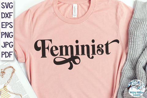 Feminist Svg SVG Wispy Willow Designs 