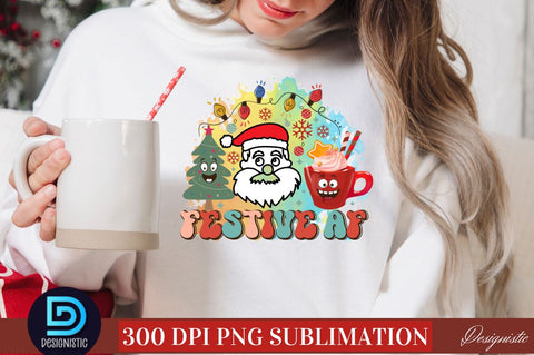 Festive AF PNG Sublimation DESIGNISTIC 