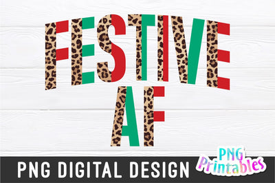 Festive AF | Sublimation PNG Sublimation Svg Cuttables 