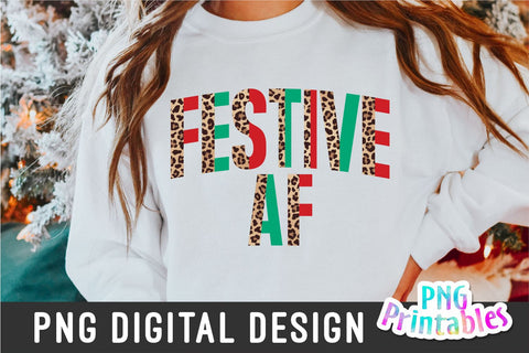 Festive AF | Sublimation PNG Sublimation Svg Cuttables 