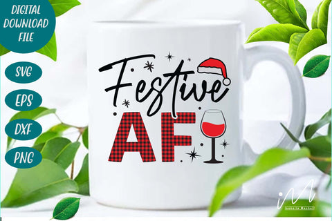 Festive AF svg, Christmas svg, Cut files, Christmas Cricut, Christmas Holiday, Svg, T-shirt, Winter svg, Snow svg SVG Isabella Machell 