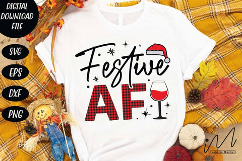 Festive AF svg, Christmas svg, Cut files, Christmas Cricut, Christmas Holiday, Svg, T-shirt, Winter svg, Snow svg SVG Isabella Machell 