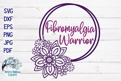 Fibromyalgia Warrior SVG SVG Wispy Willow Designs 