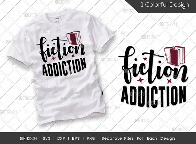 Fiction Addiction SVG Cut File | Bookworm Svg | Book Nerd Svg | Librarian Svg | Book Lover Svg | Reading Svg | Reading Quote Svg SVG ETC Craft 