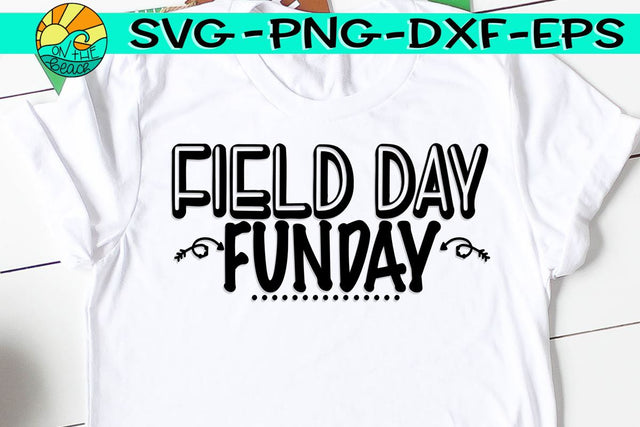 Field Day - Fun Day - SVG PNG EPS DXF SVG On the Beach Boutique 