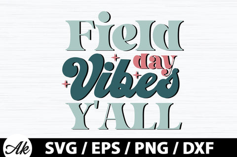 Field day vibes y'all Retro SVG SVG akazaddesign 