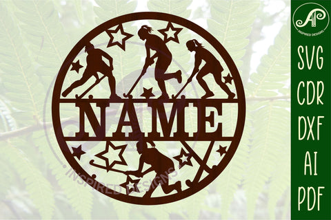 Field Hockey female name sign svg laser cut template SVG APInspireddesigns 