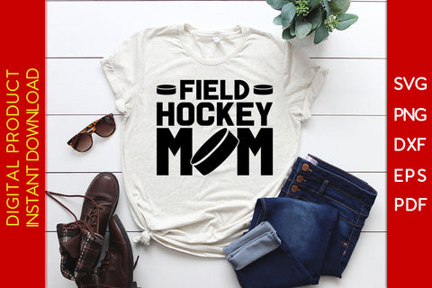 Field Hockey Mom Hockey SVG PNG PDF Cut File SVG Creativedesigntee 