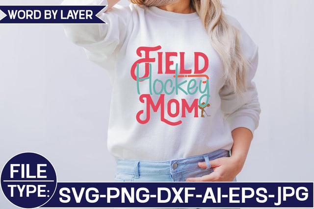 Field Hockey Mom SVG Cut File SVG Studio Innate 
