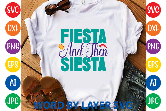 Fiesta And Then Siesta, Cinco De Mayo SVG SVG Rafiqul20606 