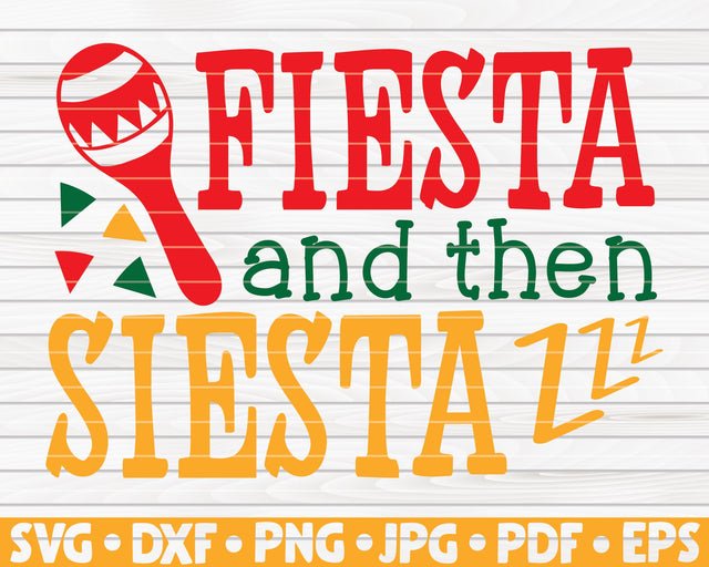 Fiesta and then siesta SVG | Cinco de mayo quote SVG HQDigitalArt 