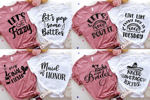 Fiesta Bachelorette party SVGs, Wedding nacho party quotes SVG Paper Switch 