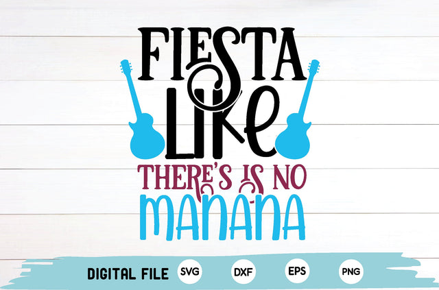 fiesta like there's is no manana SVG md faruk hossain 