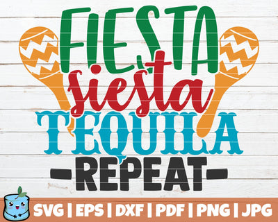 Fiesta Siesta Tequila Repeat SVG MintyMarshmallows 