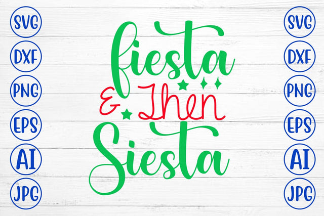 Fiesta & Then Siesta SVG Cut File SVG Syaman 
