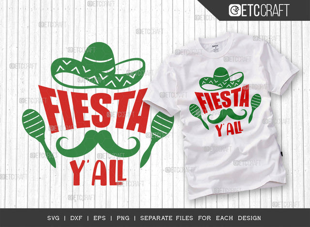 Fiesta Y'All SVG Cut File | Cinco De Mayo Svg | Mexican Hat Svg | Sombrero Svg | T-shirt Design SVG ETC Craft 