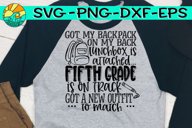 FIFTH Grade - Back Pack - Lunchbox - SVG PNG EPS DXF SVG On the Beach Boutique 