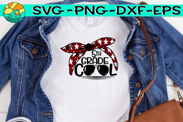 Fifth Grade Cool - Bandana - Glasses - SVG PNG EPS DXF SVG On the Beach Boutique 