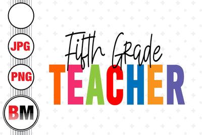 Fifth Grade PNG, JPG Files Sublimation BMDesign 