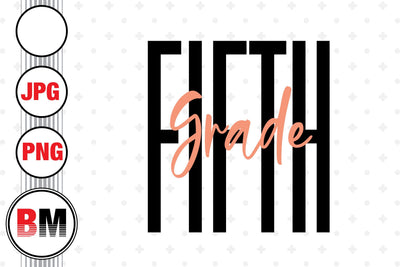 Fifth Grade PNG, JPG Files Sublimation BMDesign 
