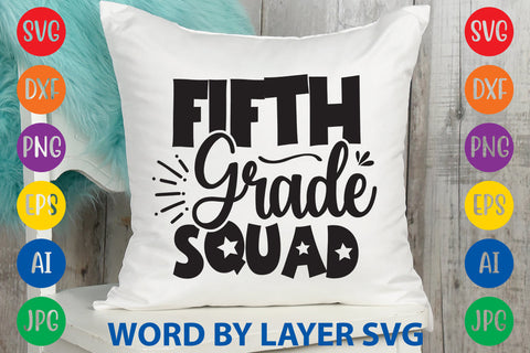 Fifth Grade Squad, Back To School SVG Design SVG Rafiqul20606 