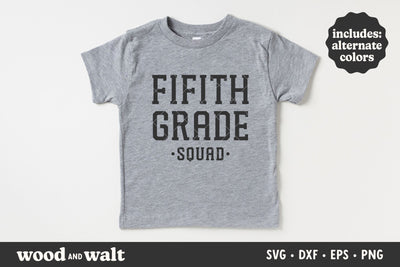 Fifth Grade Squad SVG | Back To School SVG SVG Wood And Walt 
