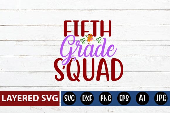 Fifth Grade Squad Svg Cut File SVG Blessedprint 