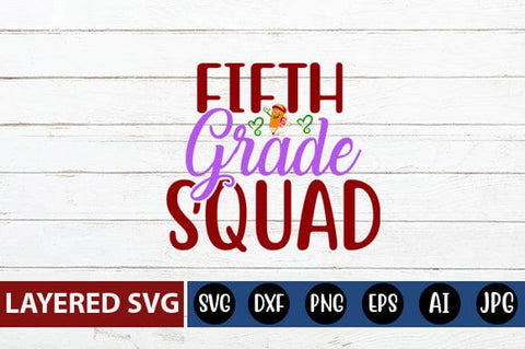 Fifth Grade Squad Svg Cut File SVG Blessedprint 