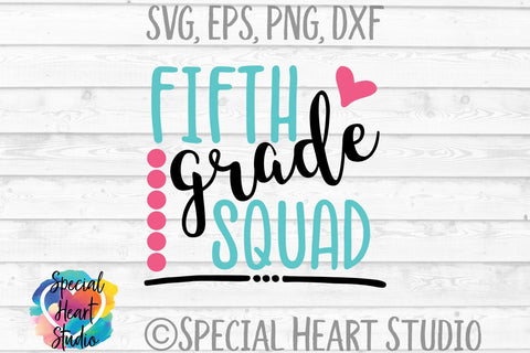 Fifth Grade Squad SVG Special Heart Studio 