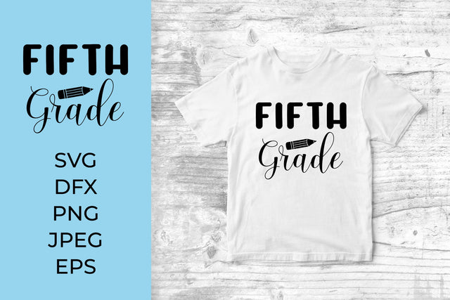 Fifth Grade SVG. 5th Grade. 1st Day of School Shirt Design SVG LaBelezoka 