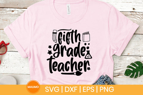 Fifth grade teacher, school svg quote SVG Maumo Designs 