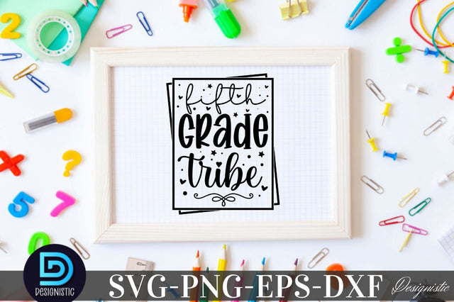 Fifth grade tribe, Back to School SVG SVG DESIGNISTIC 