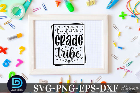 Fifth grade tribe, Back to School SVG SVG DESIGNISTIC 