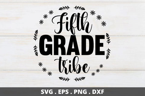 Fifth grade tribe SVG Designangry 