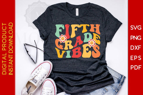 Fifth Grade Vibes Back To School SVG PNG PDF Cut File SVG Creativedesigntee 