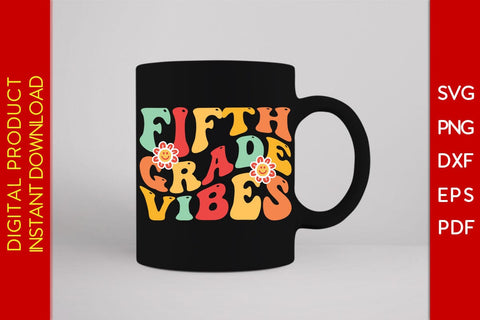 Fifth Grade Vibes Back To School SVG PNG PDF Cut File SVG Creativedesigntee 