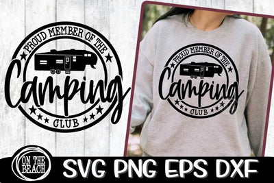 Fifth Wheel SVG - Proud Member Camping Club SVG PNG EPS DXF SVG On the Beach Boutique 