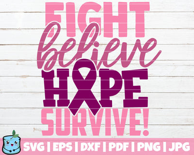 Fight Believe Hope Survive SVG MintyMarshmallows 