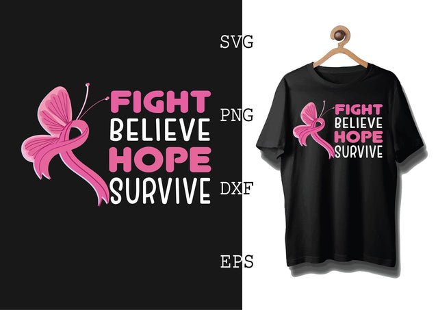 Fight Believe Hope Survive Svg, Png, Eps, Dxf Files SVG DesignTShirt 