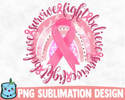 Fight Believe Survive Sublimation Design SVG MintyMarshmallows 