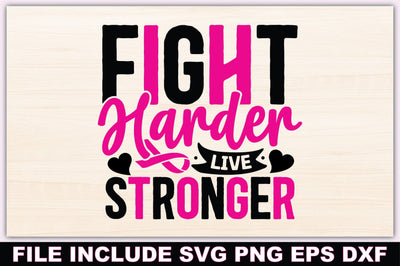 Fight Harder, Live Stronger SVG Ariyan 