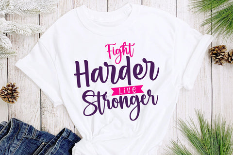 fight harder live stronger svg SVG orpitasn 