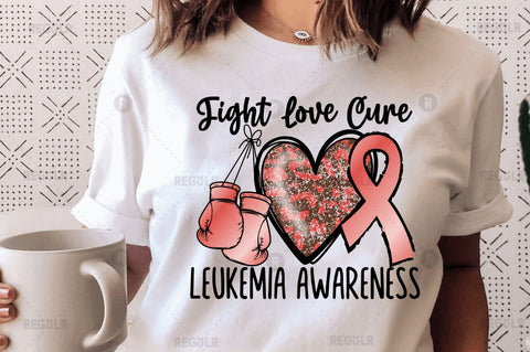 Fight love cure leukemia SVG Sublimation Regulrcrative 