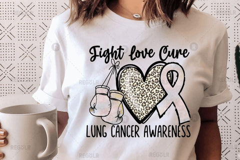 Fight love cure lung SVG Sublimation Regulrcrative 