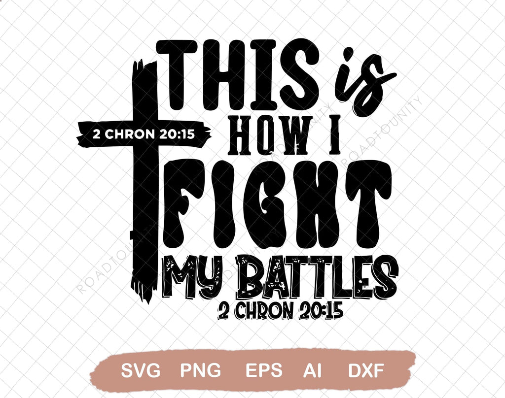 Fight my battles, Fill me up Lord svg, Cross svg, Jesus svg, Religious ...