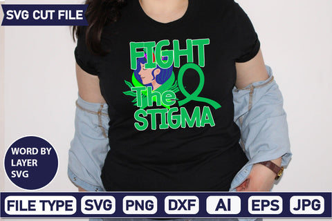 Fight The Stigma Svg Cut File,SVGs,quotes-and-sayings,food-drink,mini-bundles,print-cut,on-sale, SVG DesignPlante 503 