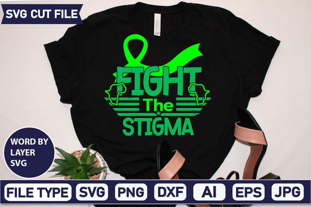 Fight The Stigma Svg Cut File,SVGs,quotes-and-sayings,food-drink,mini-bundles,print-cut,on-sale, SVG DesignPlante 503 