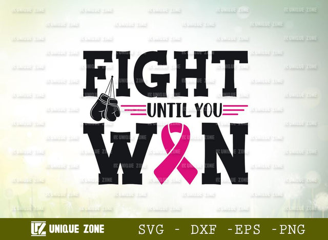 Fight Until You Win Svg | Breast Cancer Svg | Cancer Awareness Svg | Wonder Woman Svg SVG Unique Zone 